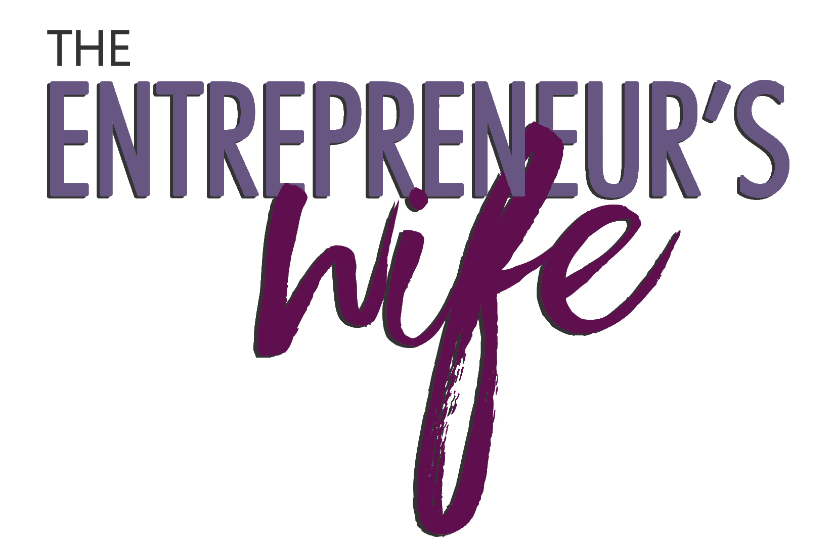 The Entrepreneur's Wife™